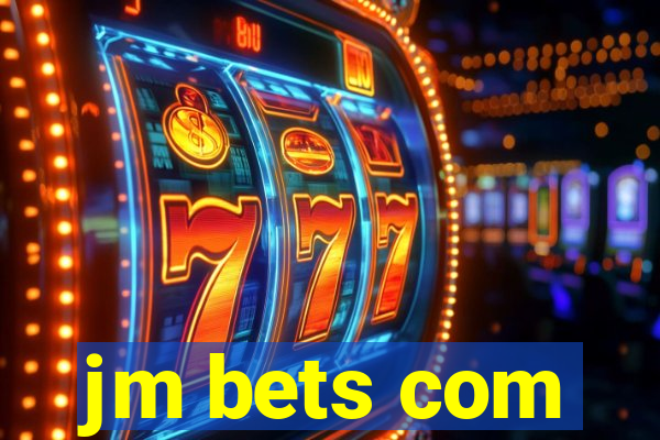jm bets com